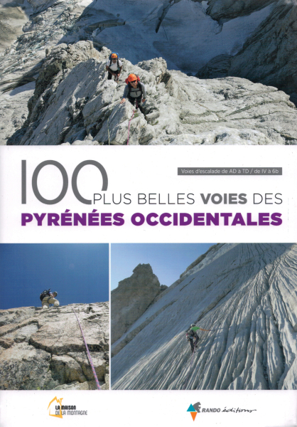 climbing guidebook 100 Plus Belles Voies Des Pyrénées Occidentales